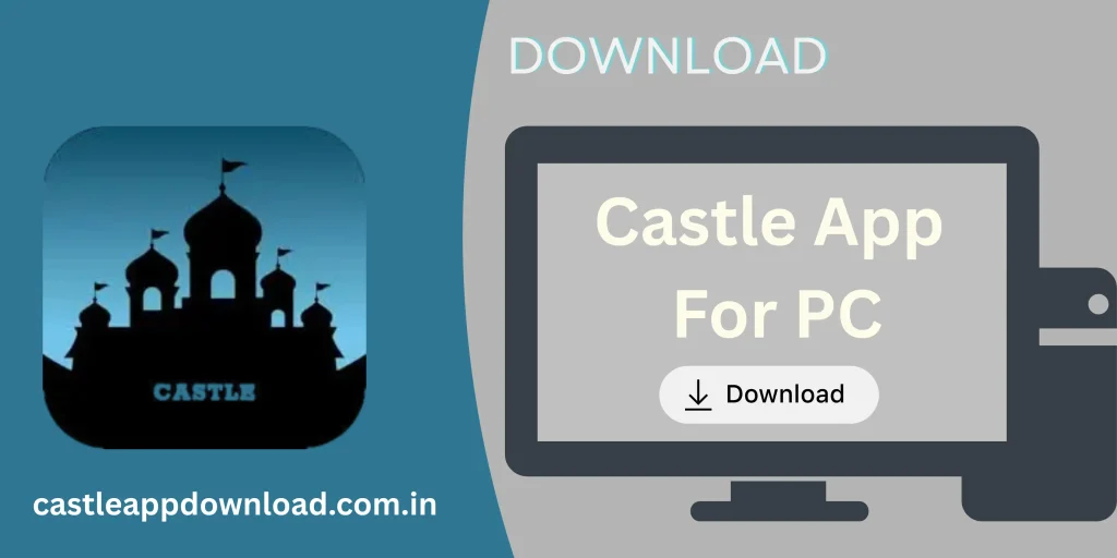 Download Castle App For PC
castleappdownload.com.in